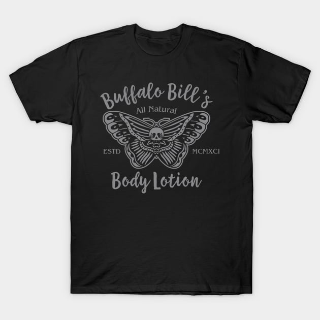 Buffalo Bill's Hand Crafted Body Lotion T-Shirt by WMKDesign